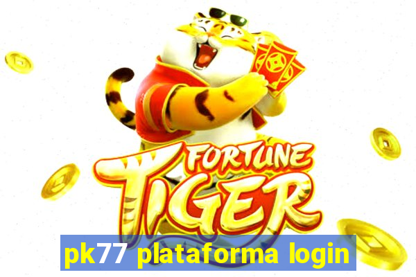 pk77 plataforma login